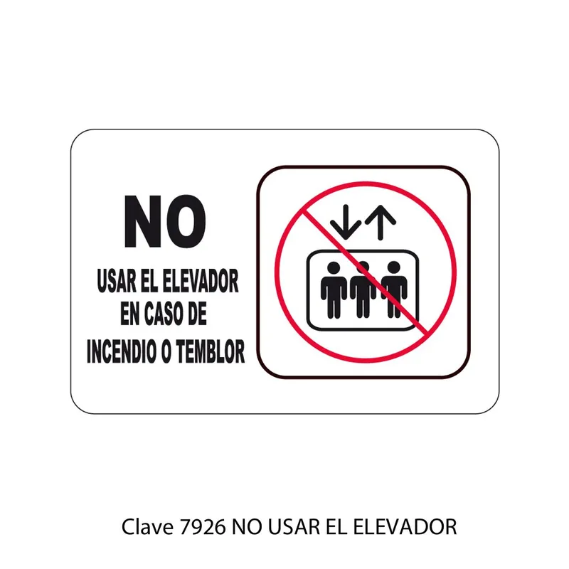 Señal de no usar el elevador — Placa Rígida Autoadherible Mediana — Visibilidad de 0 a 8 metros
