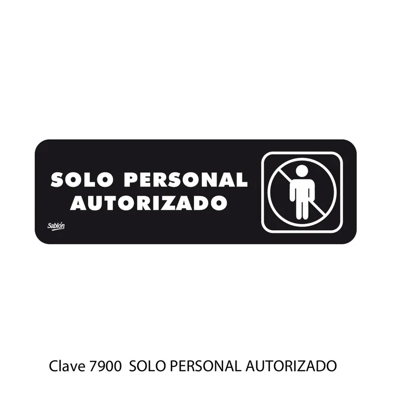 Señal solo personal autorizado — Placa Rígida Autoadherible Chica — Visibilidad de 0 a 5 metros